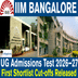 IIM Bangalore Releases First Shortlist Cut-offs for UG Admissions Test 2026–27; Check Category-wise Scores Here
